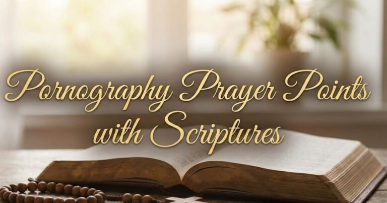 Pornography Prayer Points with Scriptures