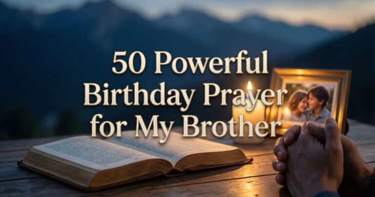 Birthday Prayer for My Brother