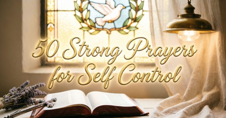 50 Strong Prayers for Self Control