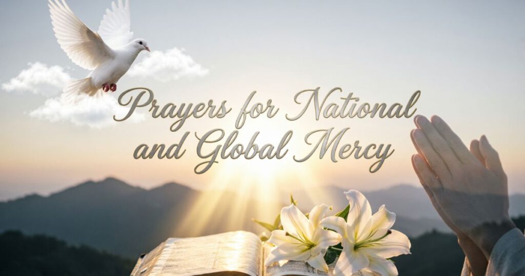 Prayers for National and Global Mercy