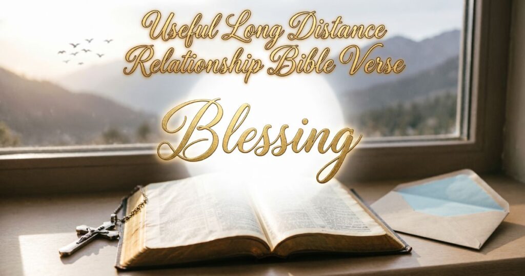 Useful Long Distance Relationship Bible Verse