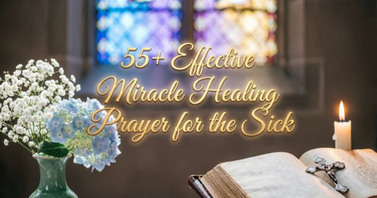 55 Effective Miracle Healing Prayer for the Sick